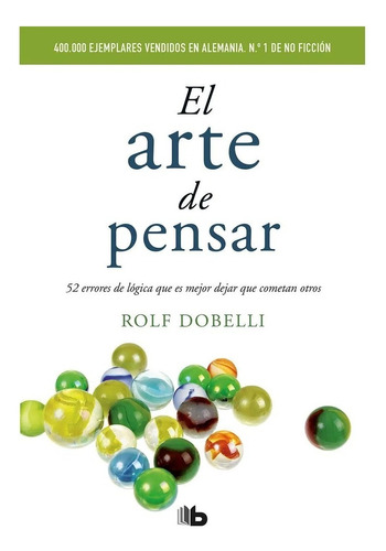 El Arte De Pensar / Rolf Dobelli