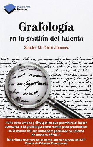 Grafología En La Gestión Del Talento, De Sandra M. Cerro Jiménez. Editorial Plataforma, Tapa Blanda En Español, 2014