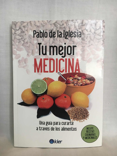 Tu Mejor Medicina - Pablo De La Iglesia - Kier