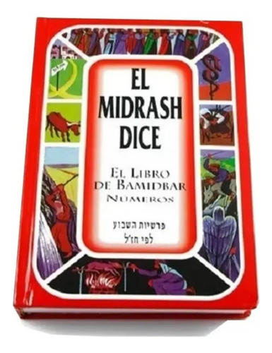 El Midrash Dice Tomo 4 Bamidbar Números Libro
