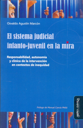 El Sistema Judicial Infanto-juvenil En La Mira - Osvaldo A. 