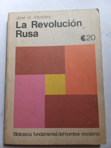La Revoluvión Rusa. José G. Vazeilles