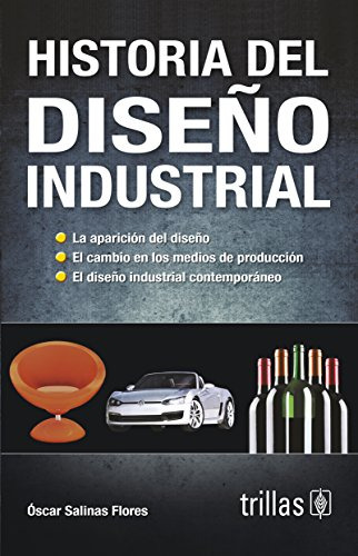 Libro Historia Del Diseño Industrial De Óscar Salinas Flores