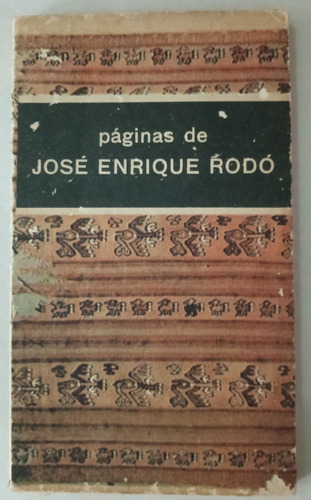 Páginas De José Enrique Rodó, E. Rodríguez Monegal Prol. B3