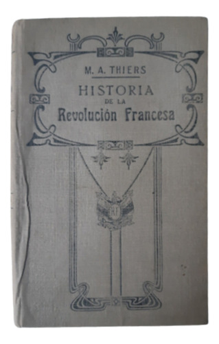 Historia De La Revolución Francesa / Tomo 5 / Thiers / Gassó