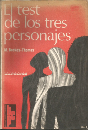 El Test De Los Tres Personajes M. Backes-thomas