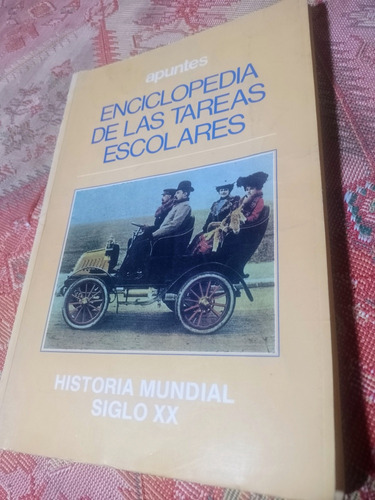 Enciclopedia Tareas Escolares / Historia Mundial Siglo Xx