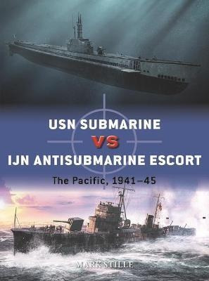 Usn Submarine Vs Ijn Antisubmarine Escort : The (bestseller)