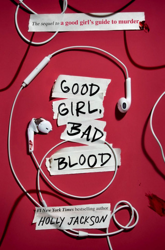 Good Girl, Bad Blood (a Good Girl's Guide #2) Holly Jackson