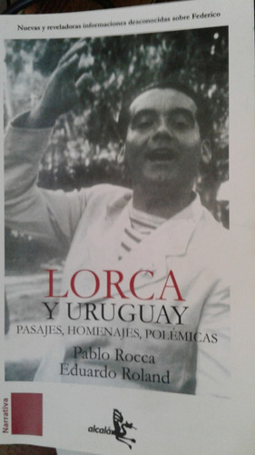 Lorca Y Uruguay Pablo Rocca Eduardo Roland