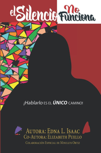 Libro: El Silencio No Funciona: Hablarlo Es El Único Camino 