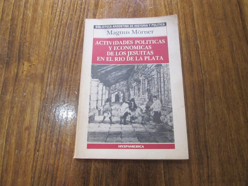 Actividades Politicas Y Economicas - Magnus Morner