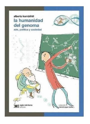 Imagen 1 de 1 de Humanidad Del Genoma - Ciencia Que Ladra