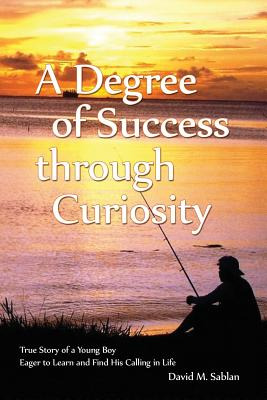 Libro A Degree Of Success Through Curiosity: True Story O...