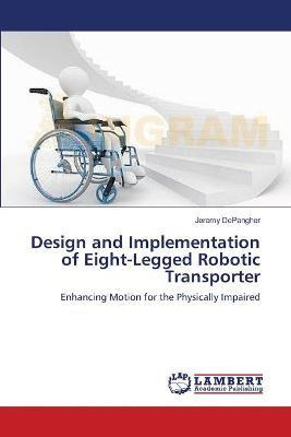 Libro Design And Implementation Of Eight-legged Robotic T...
