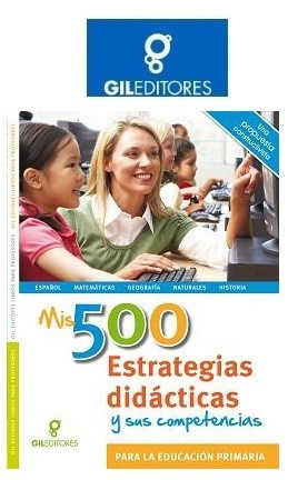 Mis 500 Estrategias Didácticas Y Sus Competencias Gil Ed