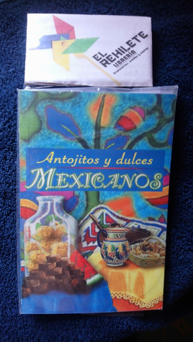 Libro Oferta Antojitos Y Dulces Mexicanos 