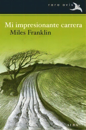 Mi Impresionante Carrera, De Franklin, Miles. Alba Editorial, Tapa Blanda En Español