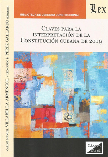 Claves Interpretacion Constitucion Cubana De 2019 Villabella