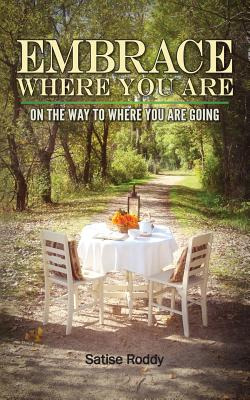 Libro Embrace Where You Are: On The Way To Where You Are ...