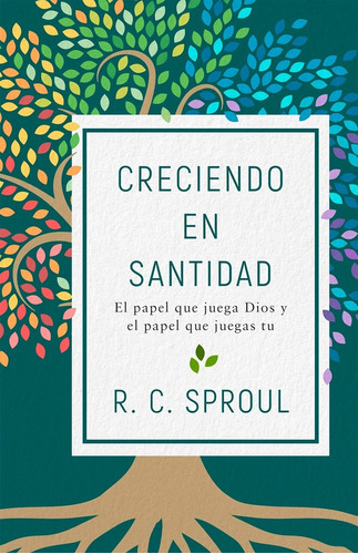 Libro Creciendo En Santidad - R. C. Sproul