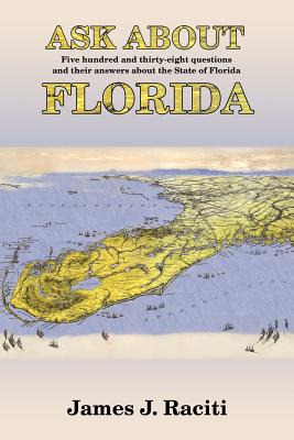 Libro Ask About Florida - Raciti, James J.