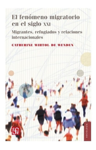 Libro: El Fenómeno Migratorio En El Siglo Xxi. | Catheri 