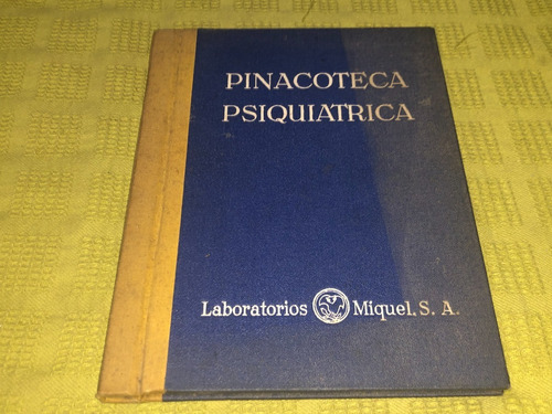 Pinacoteca Psiquiátrica - Laboratorios Miquel 