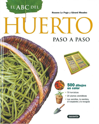 Libro: El Abc Del Huerto Paso A Paso. Le Page,rosenn/meudec,