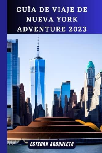 Libro: Guía De Viaje De Nueva York Adventure 2023: Descubre