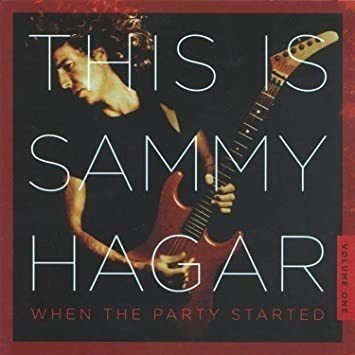 Hagar Sammy This Is Sammy Hagar: When The Party Started 1 Cd