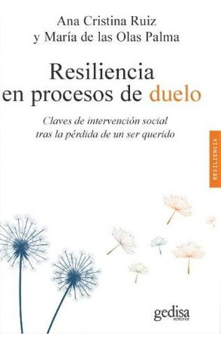 Libro Resiliencia En Procesos De Duelo. Claves De Intervenc