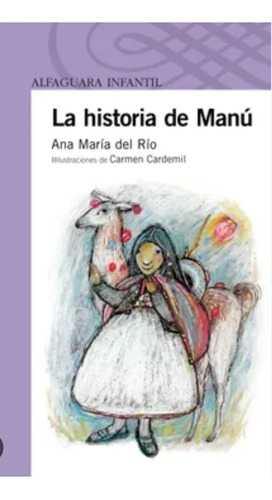 Libro La Historia De Manú, Ana María Del Rio