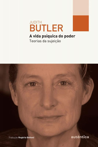 Livro A Vida Psíquica Do Poder: Teorias Da Sujeição