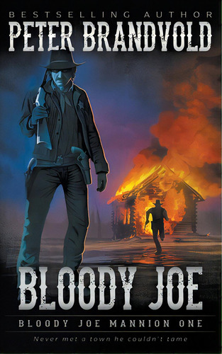Bloody Joe: Classic Western Series, De Brandvold, Peter. Editorial Wolfpack Pub, Tapa Blanda En Inglés