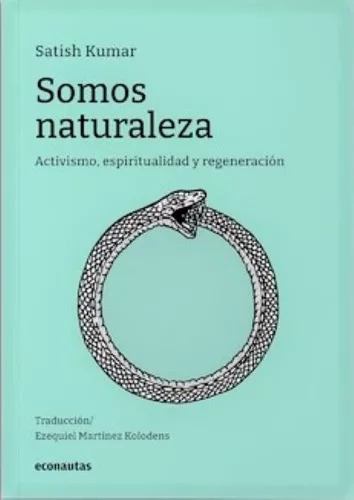 Somos Naturaleza   Activismo  Espiritualidad Y Regeneracion