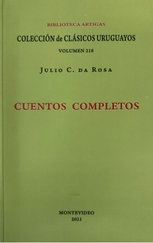 Cuentos Completos. Da Rosa, De Da Rosa. Editorial Coleccion De Clasicos Uruguayos En Español