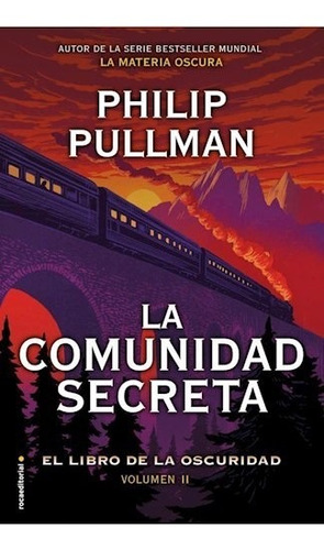 La Comunidad Secreta  ( Libro 2 De La Bella Salvaj - Pullma