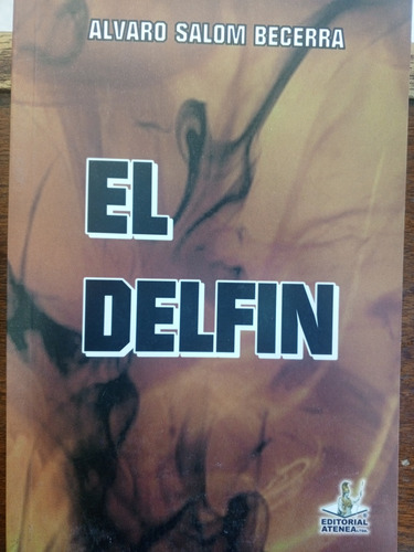 Libro El Delfín Álvaro Salón Becerra