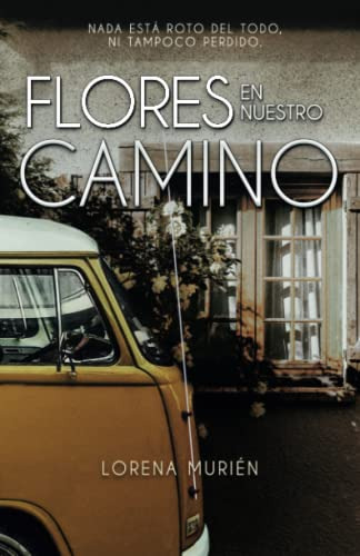 Flores En Nuestro Camino -somos Magia-