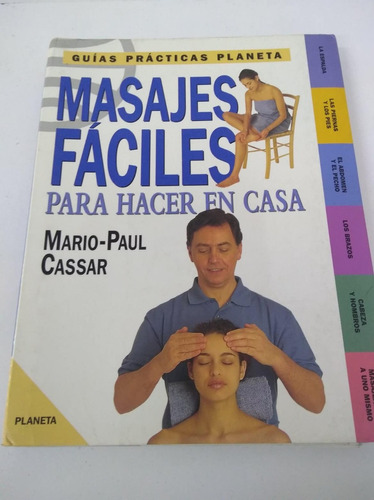 Masajes Fáciles Para Hacer En Casa - Mario Paul Cassar