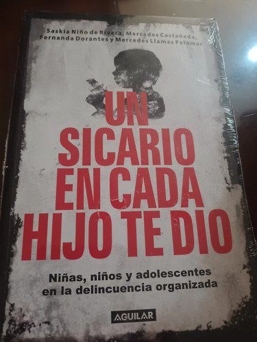 Libro Un Sicario En Cada Hijo Te Dio/