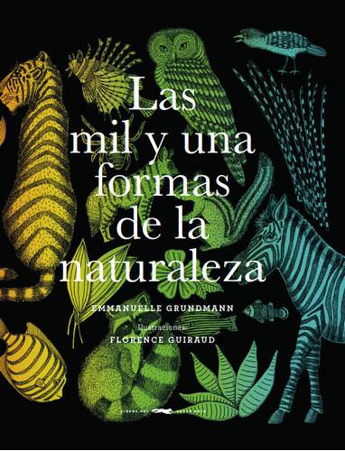 Libro Las Mil Y Una Formas De La Naturaleza - Grundman Gr...