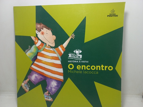 Livro - O Encontro - Michele Iacocca - Cx - 12 - Infantil