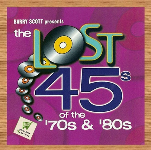 Barry Scott Presents - Various - The Lost 45s Of The '70. Cd