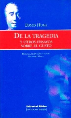 De La Tragedia Y Otros Ensayos Sobre El Gusto, De Hume, David. Editorial Biblos, Tapa Blanda En Español