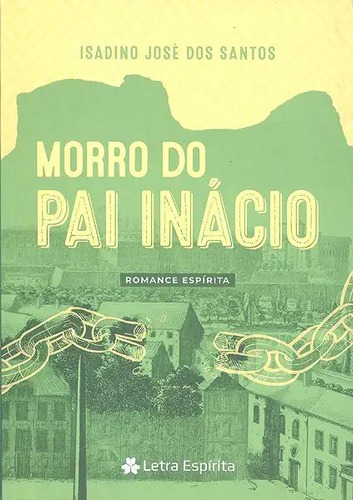 Livro Morro Do Pai Inácio