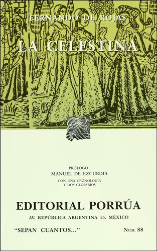 La Celestina: No, de Rojas, Fernando de., vol. 1. Editorial Porrúa México, tapa pasta blanda, edición 18 en español, 2020