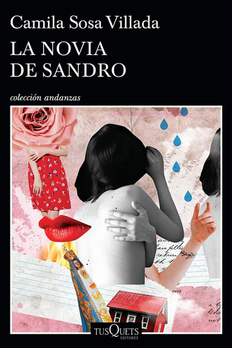 La Novia De Sandro - Camila Sosa Villada, de Sosa Villada, Camila. Editorial Tusquets, tapa blanda en español, 2020