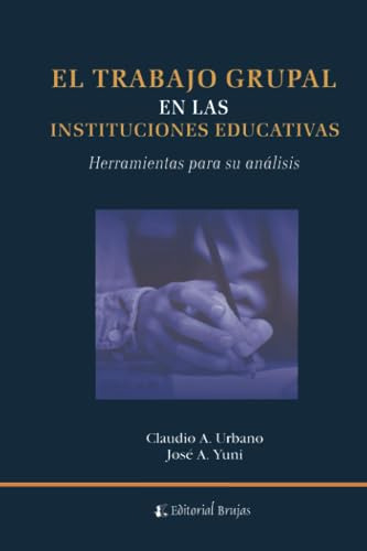 Libro El Trabajo Grupal En Las Instituciones Educativas De C